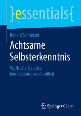 Schnetzer |  Achtsame Selbsterkenntnis | Buch |  Sack Fachmedien