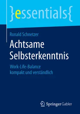 Schnetzer |  Achtsame Selbsterkenntnis | eBook | Sack Fachmedien
