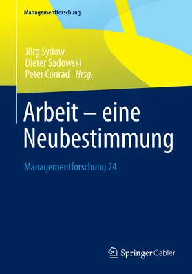 Sydow / Sadowski / Conrad |  Arbeit – eine Neubestimmung | eBook | Sack Fachmedien