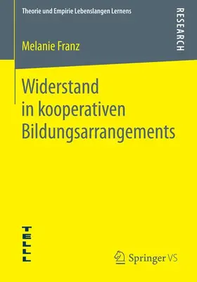 Franz |  Widerstand in kooperativen Bildungsarrangements | Buch |  Sack Fachmedien