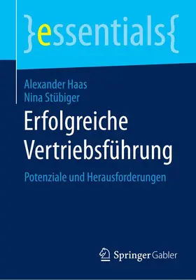 Haas / Stübiger | Erfolgreiche Vertriebsführung | Buch | 978-3-658-06285-9 | www.sack.de