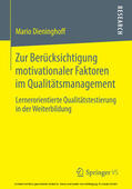 Dieninghoff |  Zur Berücksichtigung motivationaler Faktoren im Qualitätsmanagement | eBook | Sack Fachmedien