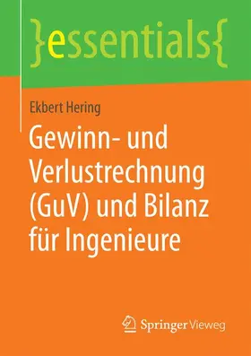 Hering |  Gewinn- und Verlustrechnung (GuV) und Bilanz für Ingenieure | Buch |  Sack Fachmedien
