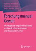 Helfferich / Kindler / Kavemann |  Forschungsmanual Gewalt | Buch |  Sack Fachmedien