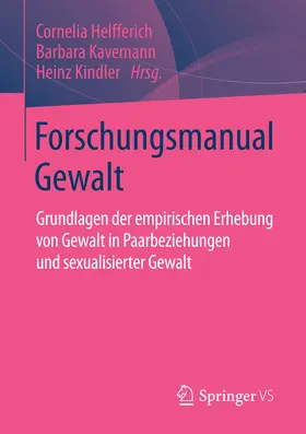 Helfferich / Kavemann / Kindler |  Forschungsmanual Gewalt | eBook | Sack Fachmedien