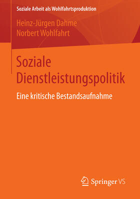 Dahme / Wohlfahrt | Soziale Dienstleistungspolitik | E-Book | sack.de