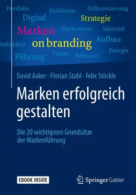 Aaker / Stöckle / Stahl |  Marken erfolgreich gestalten | Buch |  Sack Fachmedien
