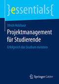 Holzbaur |  Projektmanagement für Studierende | eBook | Sack Fachmedien