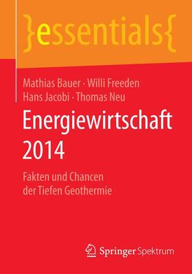 Bauer / Neu / Freeden | Energiewirtschaft 2014 | Buch | 978-3-658-06408-2 | sack.de