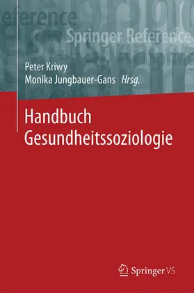 Kriwy / Jungbauer-Gans | Handbuch Gesundheitssoziologie | Medienkombination | 978-3-658-06421-1 | sack.de