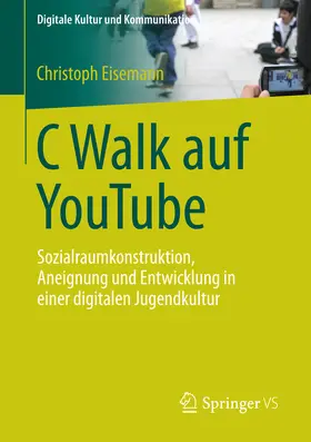 Eisemann |  C Walk auf YouTube | eBook | Sack Fachmedien