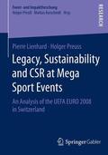 Preuss / Lienhard |  Legacy, Sustainability and CSR at Mega Sport Events | Buch |  Sack Fachmedien