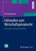 Jesgarzewski |  Fallstudien zum Wirtschaftsprivatrecht | Buch |  Sack Fachmedien