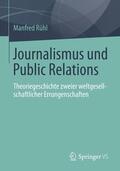 Rühl |  Journalismus und Public Relations | Buch |  Sack Fachmedien