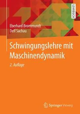 Brommundt / Sachau |  Schwingungslehre mit Maschinendynamik | Buch |  Sack Fachmedien