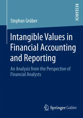 Grüber | Intangible Values in Financial Accounting and Reporting | E-Book | www.sack.de