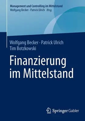 Becker / Botzkowski / Ulrich |  Finanzierung im Mittelstand | Buch |  Sack Fachmedien