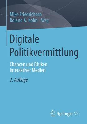 Kohn / Friedrichsen | Digitale Politikvermittlung | Buch | 978-3-658-06570-6 | sack.de