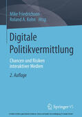 Friedrichsen / Kohn |  Digitale Politikvermittlung | eBook | Sack Fachmedien