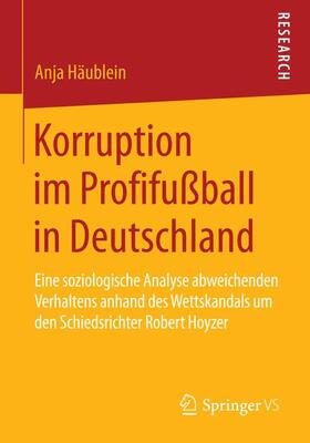 Häublein | Korruption im Profifußball in Deutschland | Buch | 978-3-658-06574-4 | sack.de