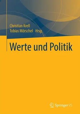 Mörschel / Krell |  Werte und Politik | Buch |  Sack Fachmedien