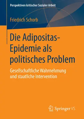 Schorb |  Die Adipositas-Epidemie als politisches Problem | eBook | Sack Fachmedien