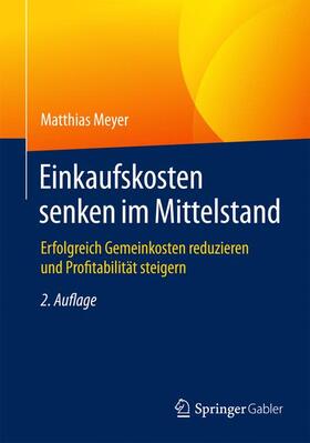 Meyer | Einkaufskosten senken im Mittelstand | Buch | 978-3-658-06631-4 | sack.de