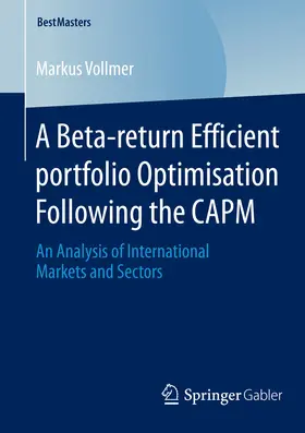 Vollmer | A Beta-return Efficient Portfolio Optimisation Following the CAPM | E-Book | sack.de