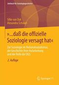van Dyk / Schauer |  Dyk, S: »... daß die offizielle Soziologie versagt hat« | Buch |  Sack Fachmedien