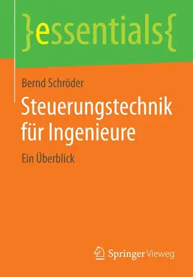 Schröder |  Steuerungstechnik für Ingenieure | Buch |  Sack Fachmedien
