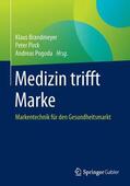 Brandmeyer / Pogoda / Pirck |  Medizin trifft Marke | Buch |  Sack Fachmedien