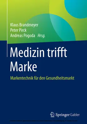Brandmeyer / Pirck / Pogoda |  Medizin trifft Marke | eBook | Sack Fachmedien