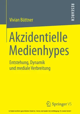 Büttner |  Akzidentielle Medienhypes | eBook | Sack Fachmedien