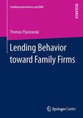 Pijanowski |  Lending Behavior toward Family Firms | Buch |  Sack Fachmedien