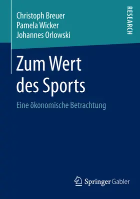 Breuer / Wicker / Orlowski | Zum Wert des Sports | E-Book | www.sack.de