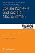 Friedrichs / Nonnenmacher |  Soziale Kontexte und Soziale Mechanismen | Buch |  Sack Fachmedien