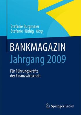 Hüthig / Burgmaier | BANKMAGAZIN - Jahrgang 2009 | Buch | 978-3-658-06734-2 | sack.de