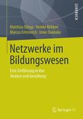Rürup / Dunkake / Röbken |  Netzwerke im Bildungswesen | Buch |  Sack Fachmedien