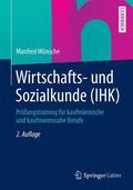 Wünsche |  Wirtschafts- und Sozialkunde (IHK) | Buch |  Sack Fachmedien
