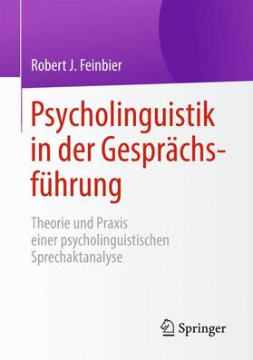 Feinbier | Psycholinguistik in der Gesprächsführung | Buch | 978-3-658-06777-9 | sack.de