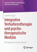 Egger |  Integrative Verhaltenstherapie und psychotherapeutische Medizin | Buch |  Sack Fachmedien