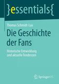 Schmidt-Lux |  Die Geschichte der Fans | Buch |  Sack Fachmedien