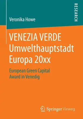 Howe |  VENEZIA VERDE Umwelthauptstadt Europa 20xx | Buch |  Sack Fachmedien