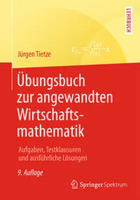 Tietze | Übungsbuch zur angewandten Wirtschaftsmathematik | E-Book | sack.de