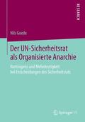 Goede |  Der UN-Sicherheitsrat als Organisierte Anarchie | Buch |  Sack Fachmedien