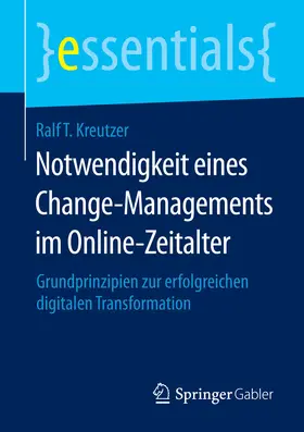 Kreutzer |  Notwendigkeit eines Change-Managements im Online-Zeitalter | eBook | Sack Fachmedien