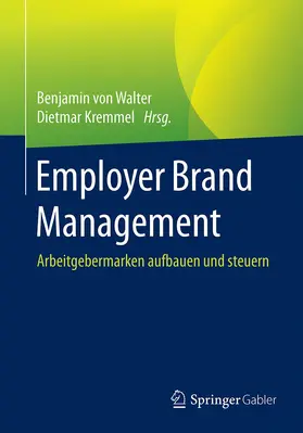 Kremmel / von Walter |  Employer Brand Management | Buch |  Sack Fachmedien