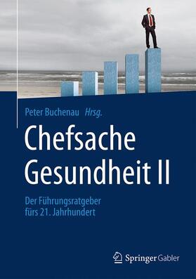 Buchenau | Chefsache Gesundheit II | Buch | 978-3-658-06961-2 | sack.de