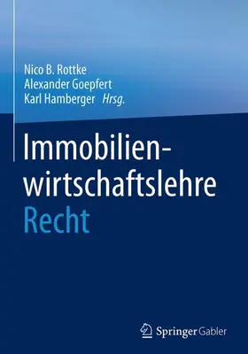 Rottke / Hamberger / Goepfert |  Immobilienwirtschaftslehre - Recht | Buch |  Sack Fachmedien