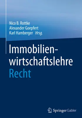 Rottke / Goepfert / Hamberger | Immobilienwirtschaftslehre - Recht | E-Book | www.sack.de